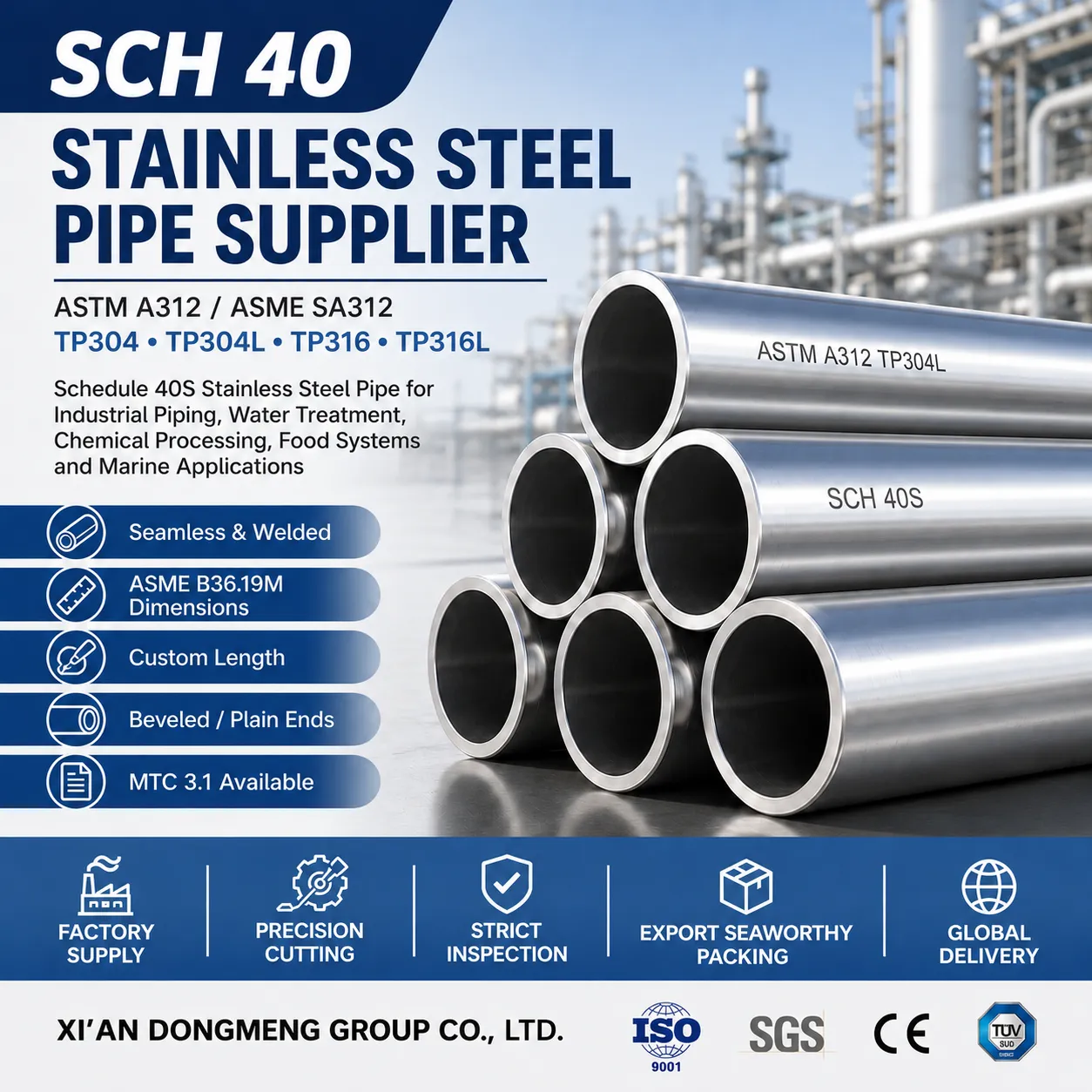 SCH 40 Stainless Steel Pipe Supplier | ASTM A312 304 316L Schedule 40S Pipe